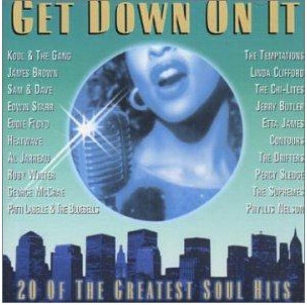  - Get Down On It / 20 Of The Greatest Soul Hits
