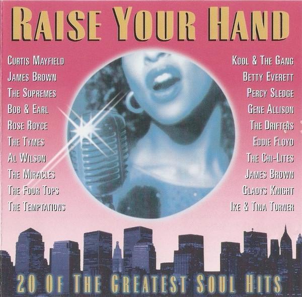  - Raise Your Hand / 20 Of The Greatest Soul Hits