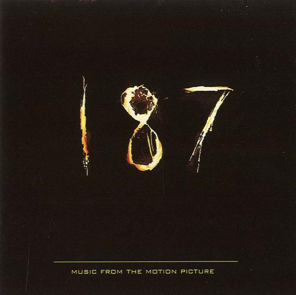  - 187 (Music From The Motion Picture)