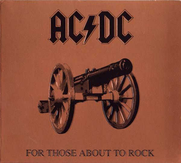 AC/DC - For Those About To Rock (We Salute You)