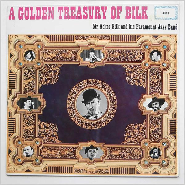 Acker Bilk And His Paramount Jazz Band - A Golden Treasury Of Bilk
