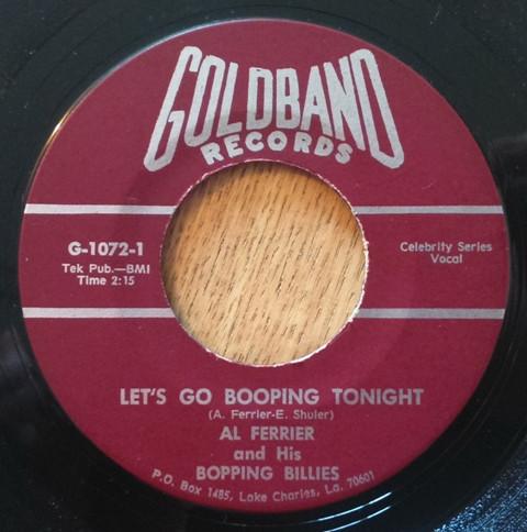 Al Ferrier & His Boppin' Billies - Let's Go Booping Tonight / What Is That Thing Called Love