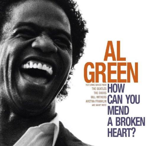 Al Green - How Can You Mend a Broken Heart