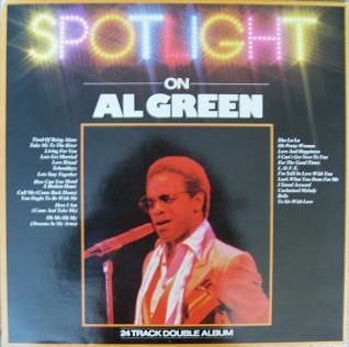 Al Green - Spotlight On Al Green