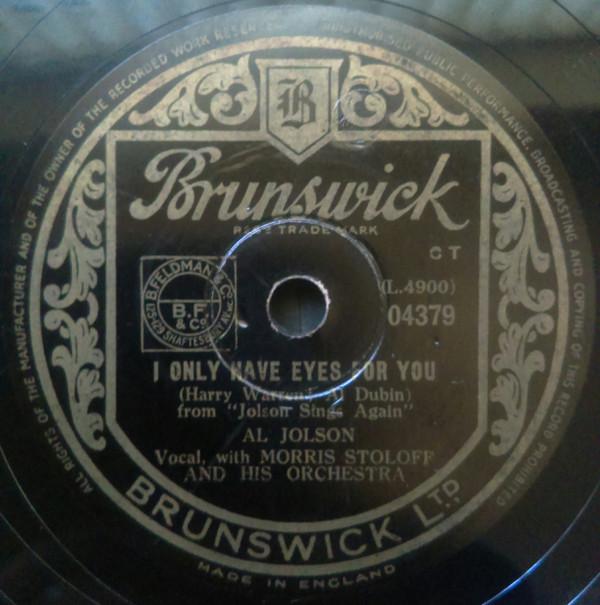 Al Jolson, Morris Stoloff And His Orchestra - I Only Have Eyes For You / Is It True What They Say About Dixie?