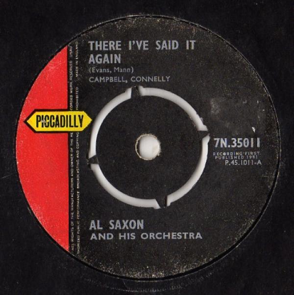 Al Saxon And His Orchestra - There I've Said It Again