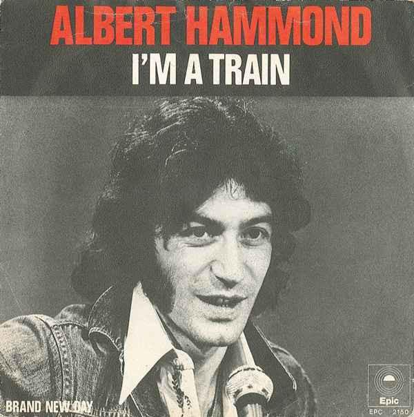 Albert Hammond - I'm A Train