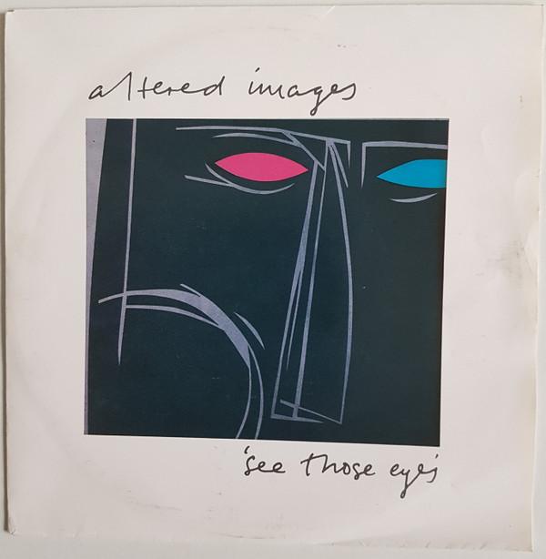 Altered Images - See Those Eyes