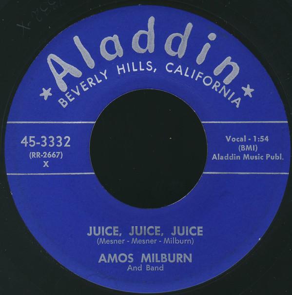Amos Milburn & His Band - Juice, Juice, Juice / Chicken Shack