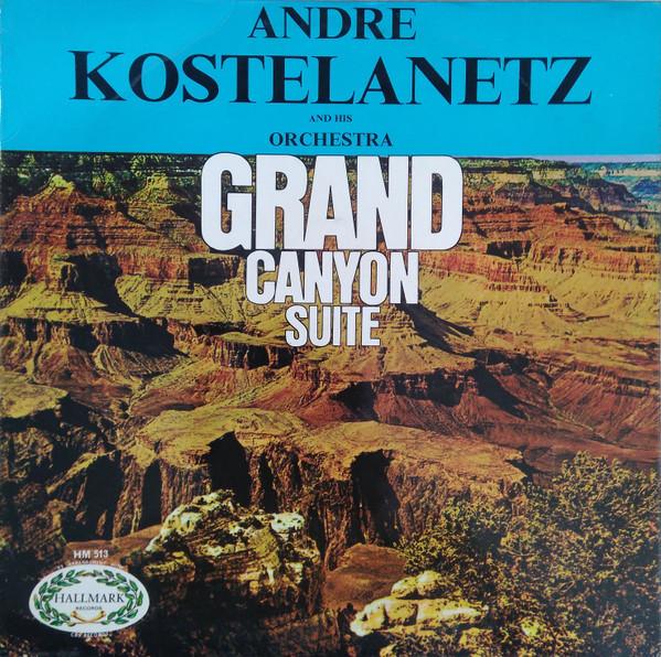 André Kostelanetz And His Orchestra - Grand Canyon Suite