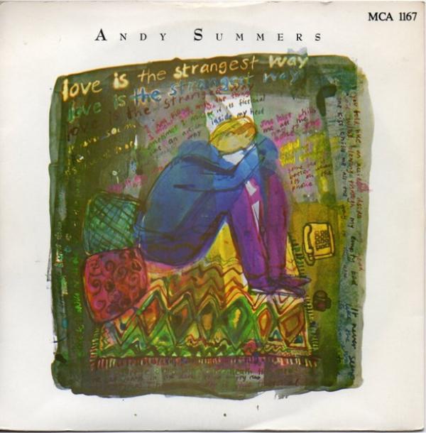 Andy Summers - Love Is The Strangest Way