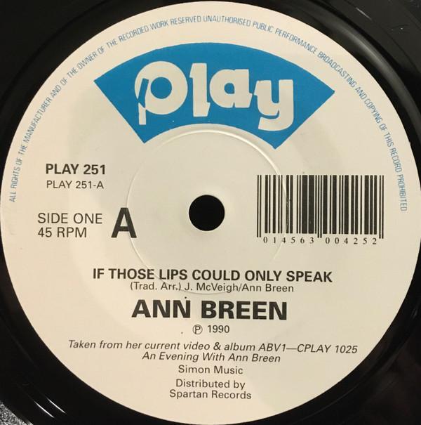Ann Breen - If Those Lips Could Only Speak