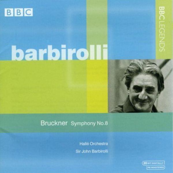Anton Bruckner, Hallé Orchestra, Sir John Barbirolli - Symphony No.8