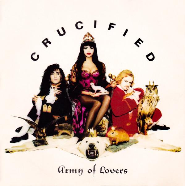 Army Of Lovers - Crucified