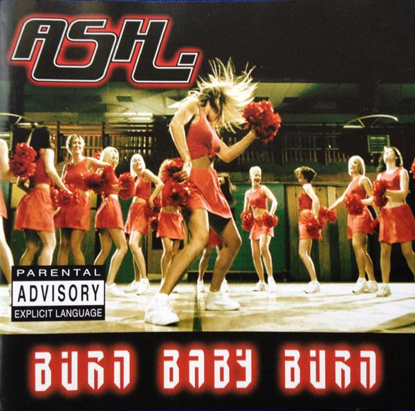 Ash - Burn Baby Burn