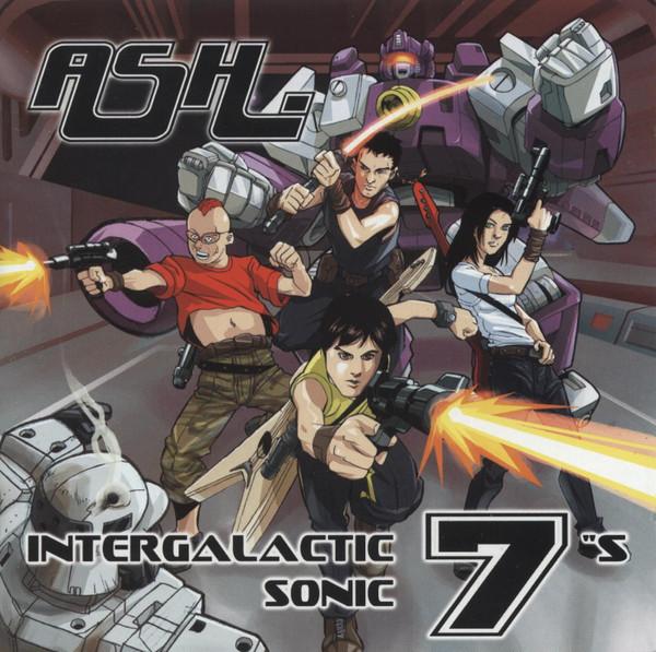 Ash - Intergalactic Sonic 7"s
