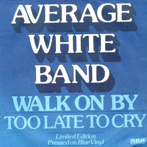 Average White Band - Walk On By
