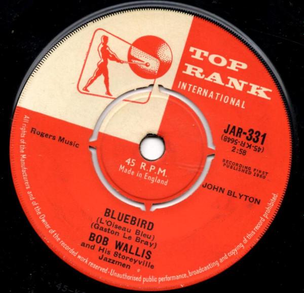 BOb Wallis And His Storyville Jazzmen - Bluebird (L'Oiseau Bleu)