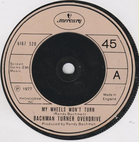 Bachman-Turner Overdrive - My Wheels Won't Turn