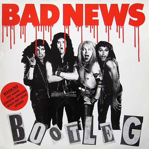 Bad News (3) - Bootleg