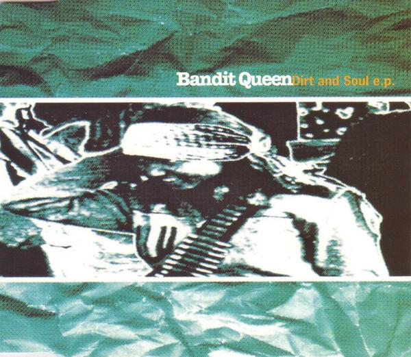 Bandit Queen - Dirt And Soul E.P.