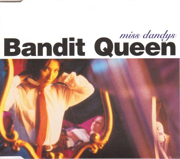 Bandit Queen - Miss Dandys