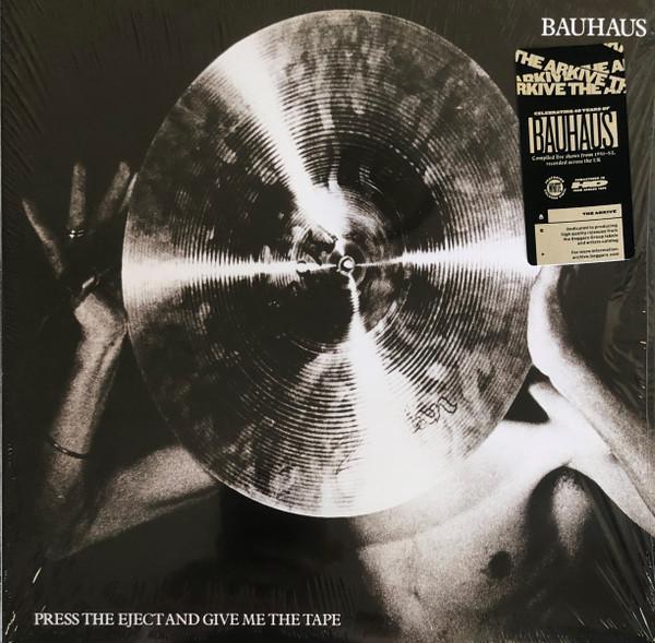 Bauhaus - Press The Eject And Give Me The Tape