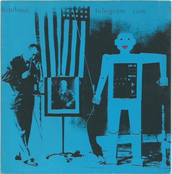 Bauhaus - Telegram Sam