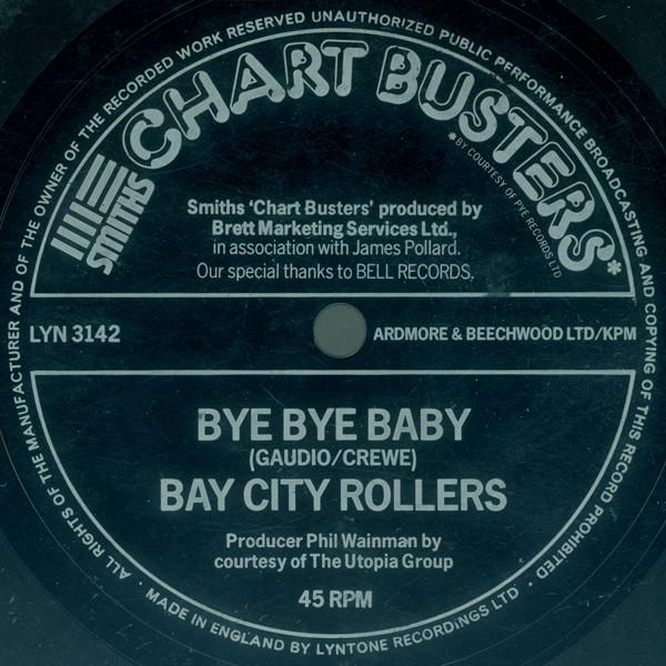 Bay City Rollers - Bye Bye Baby / All Of Me Loves All Of You