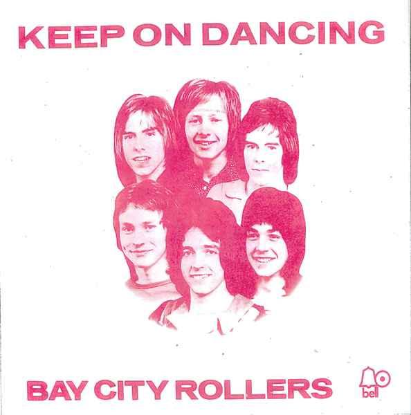 Bay City Rollers - Keep On Dancing