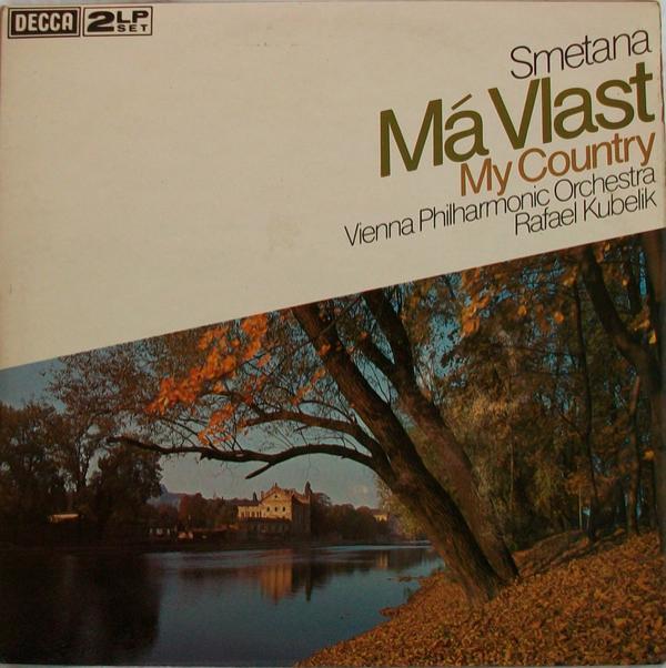 Bedřich Smetana, Rafael Kubelik, Wiener Philharmoniker - Má Vlast