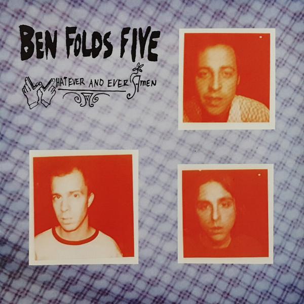 Ben Folds Five - Whatever And Ever Amen