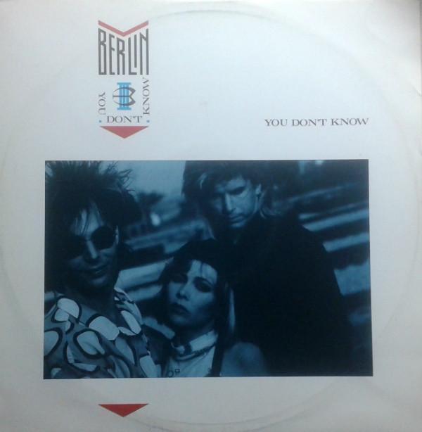Berlin - You Don't Know