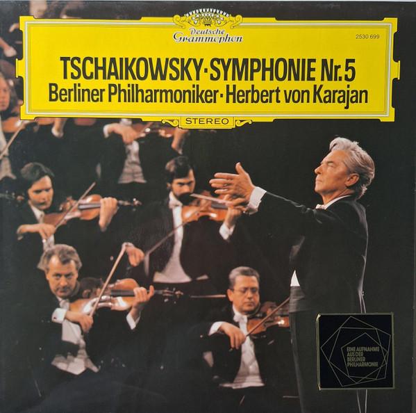 Berliner Philharmoniker, Herbert von Karajan, Pyotr Ilyich Tchaikovsky - Symphonie Nr. 5