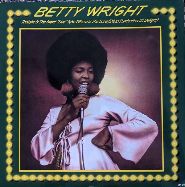 Betty Wright - Tonight Is The Night "Live"