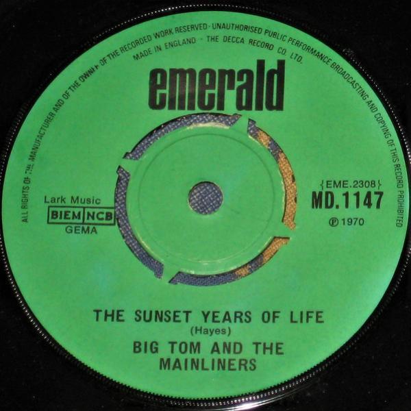 Big Tom And The Mainliners - The Sunset Years Of Life