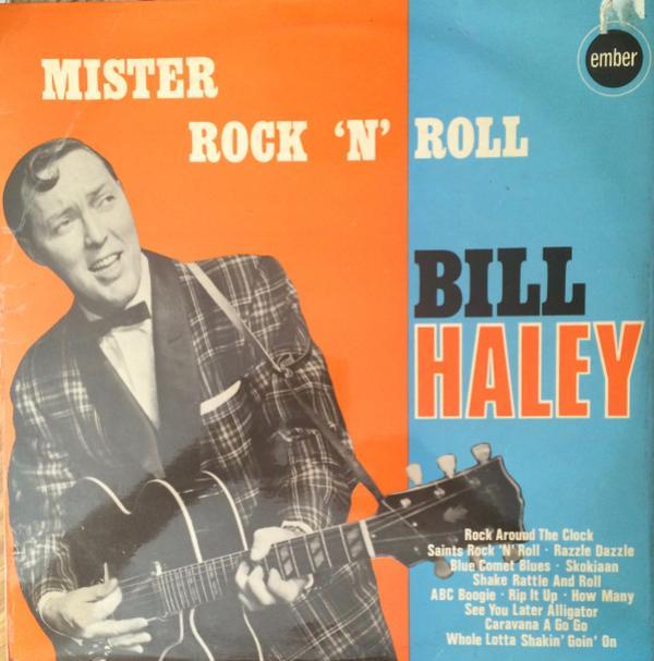 Bill Haley And His Comets - Mister Rock 'N' Roll