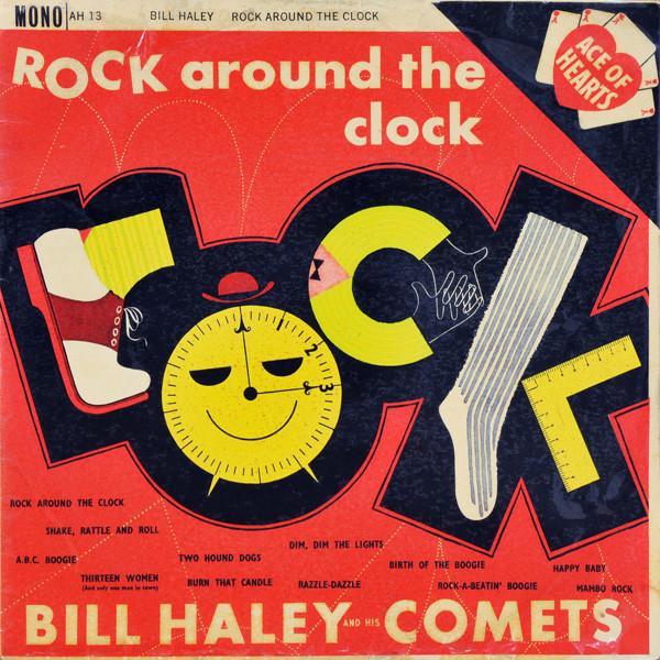 Bill Haley And His Comets - Rock Around The Clock