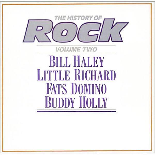 Bill Haley, Little Richard, Fats Domino, Buddy Holly - The History Of Rock (Volume Two)