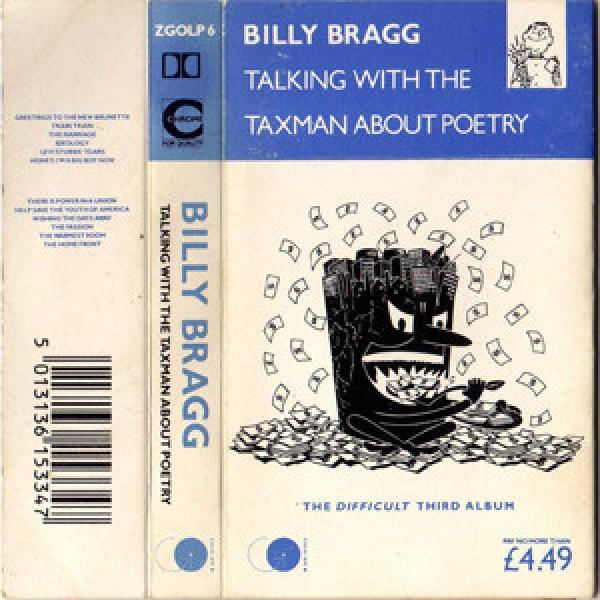Billy Bragg - Talking With The Taxman About Poetry