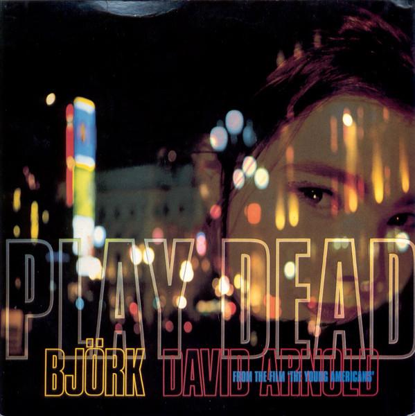 Björk, David Arnold - Play Dead
