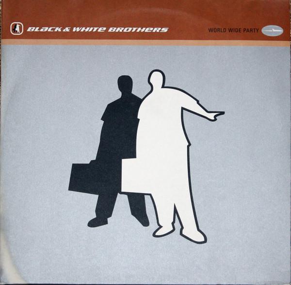 Black & White Brothers - World Wide Party