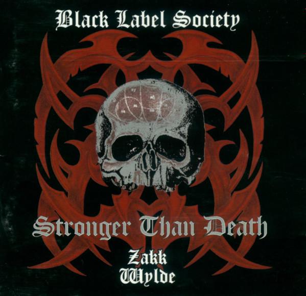 Black Label Society - Stronger Than Death
