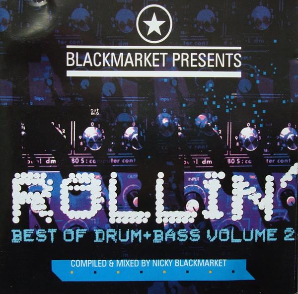  - Blackmarket Presents Rollin' Best Of Drum And Bass Vol. 2