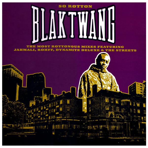Blak Twang - So Rotton