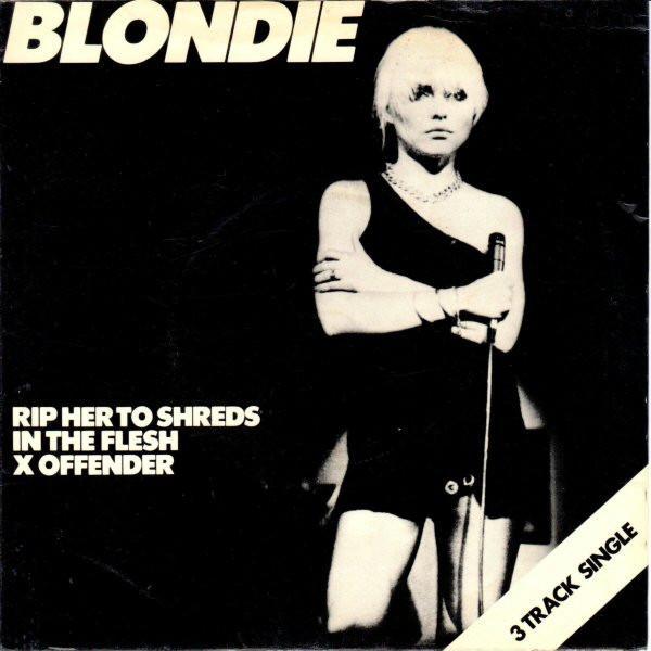 Blondie - Rip Her To Shreds