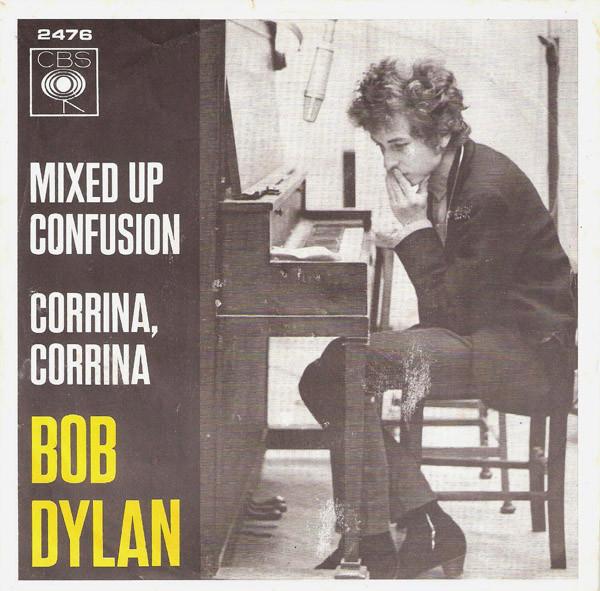 Bob Dylan - Mixed Up Confusion / Corrina, Corrina