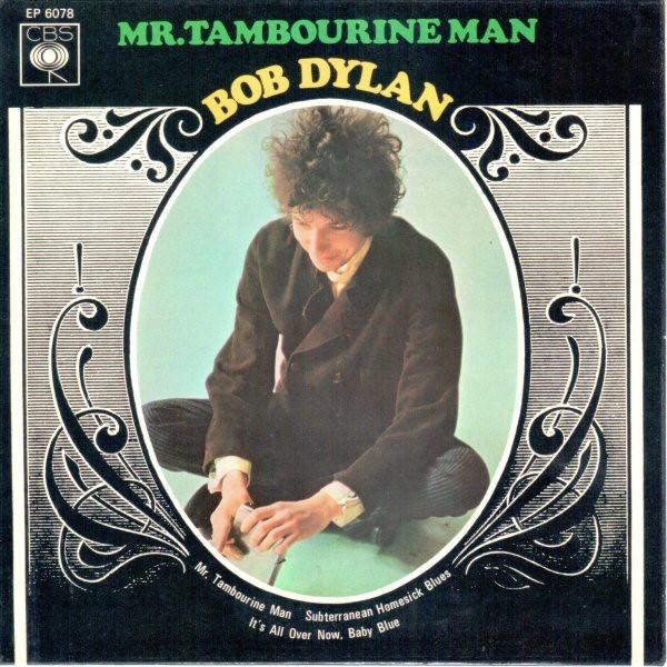 Bob Dylan - Mr. Tambourine Man