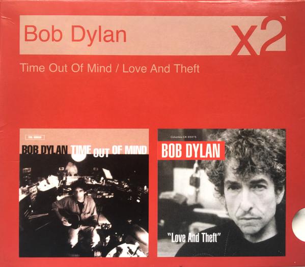 Bob Dylan - Time Out Of Mind / Love And Theft