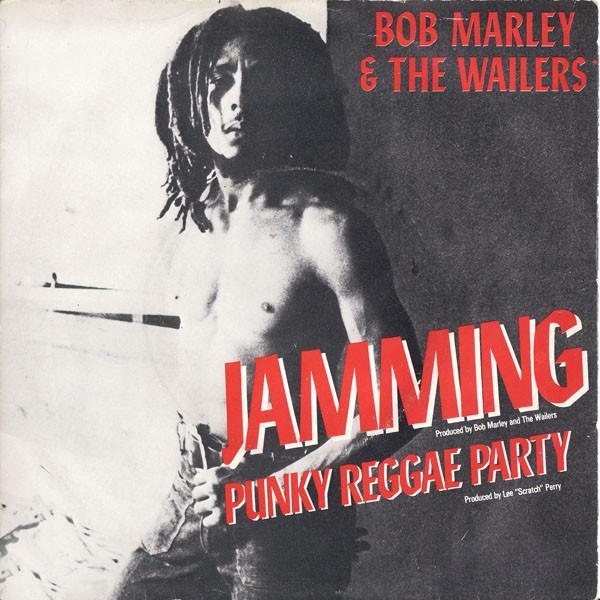 Bob Marley & The Wailers - Jamming / Punky Reggae Party